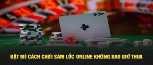 Hướng Dẫn Cách Chơi Sâm Lốc Cổng Game 789Club Trăm Trận Trăm Thắng