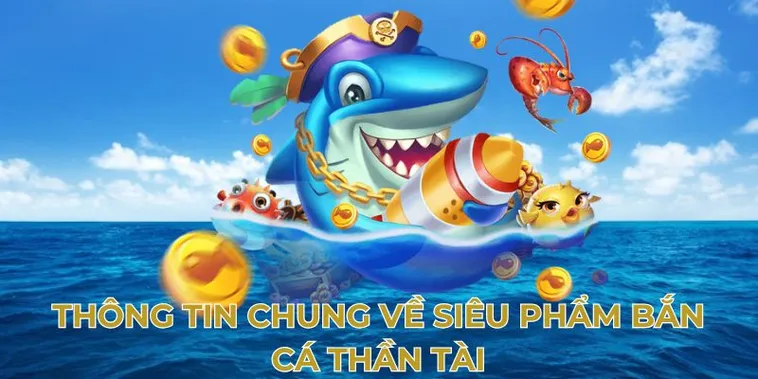 Hướng Dẫn Chi Tiết Cách Chơi Bắn Cá Thần Tài Tại 789Club Dễ Thắng